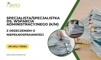 Specjalista ds. wsparcia administracyjnego (K/M) z orzeczeniem zdalnie